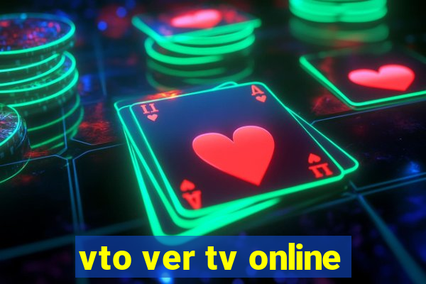 vto ver tv online