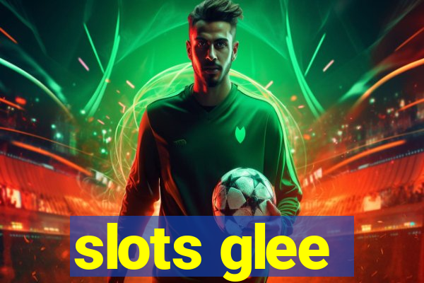 slots glee
