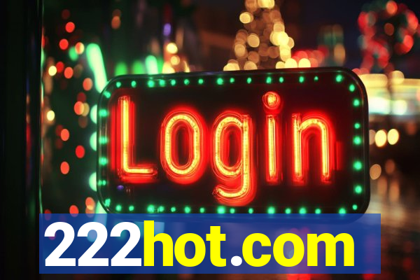 222hot.com