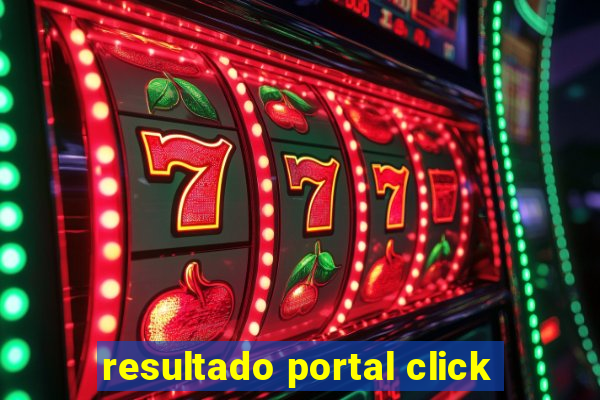 resultado portal click