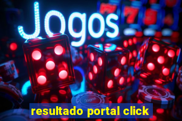 resultado portal click