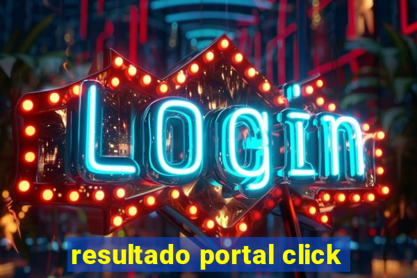resultado portal click