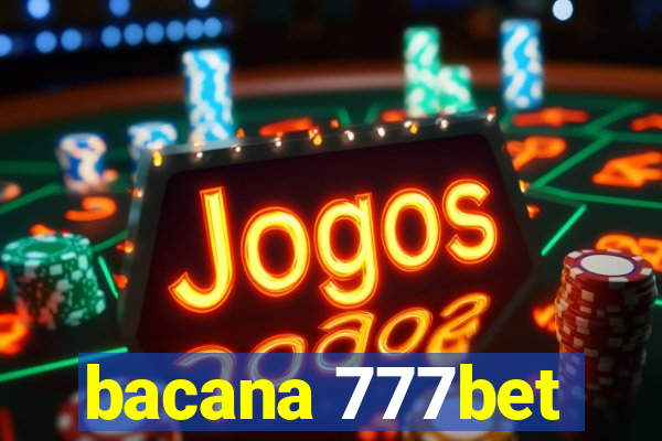 bacana 777bet