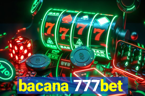 bacana 777bet