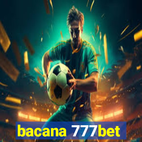 bacana 777bet