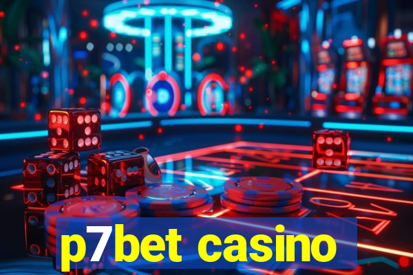 p7bet casino