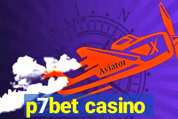 p7bet casino