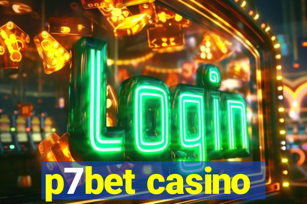 p7bet casino