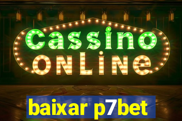baixar p7bet