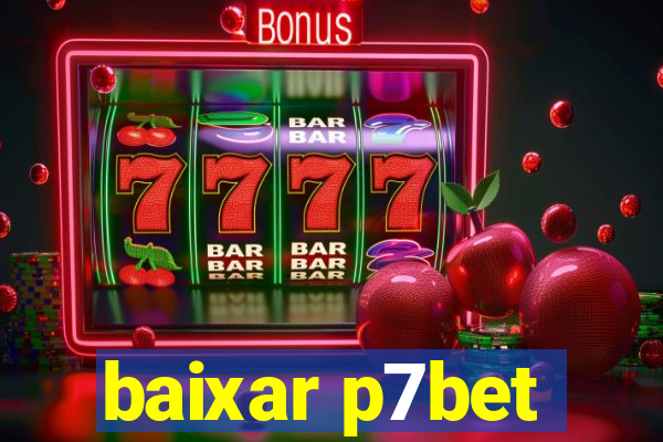 baixar p7bet