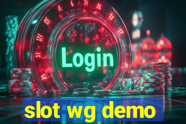 slot wg demo