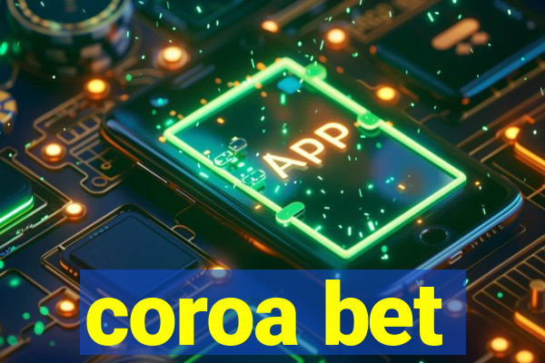 coroa bet