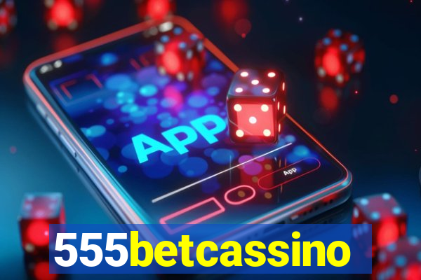 555betcassino