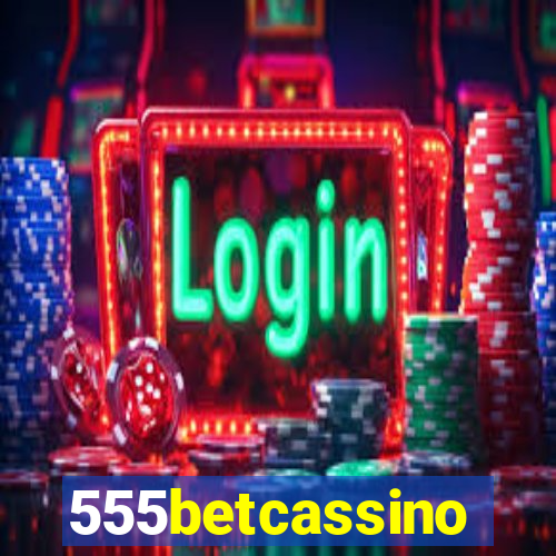 555betcassino