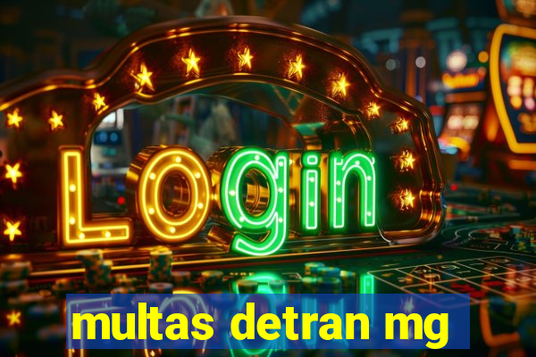multas detran mg