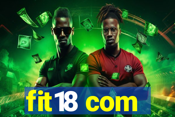 fit18 com