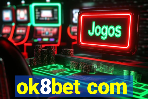 ok8bet com