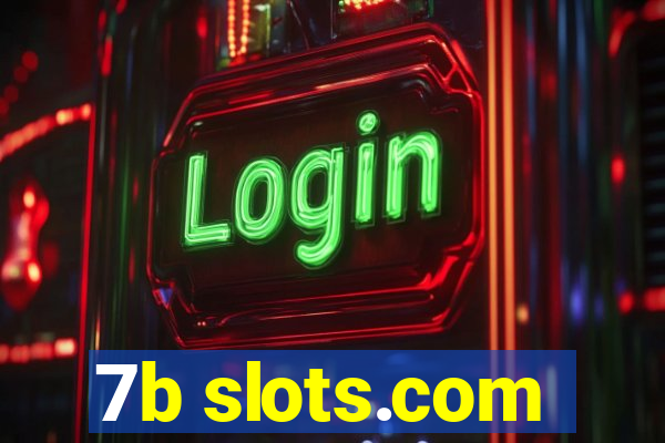 7b slots.com