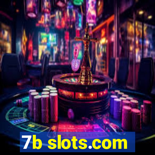 7b slots.com