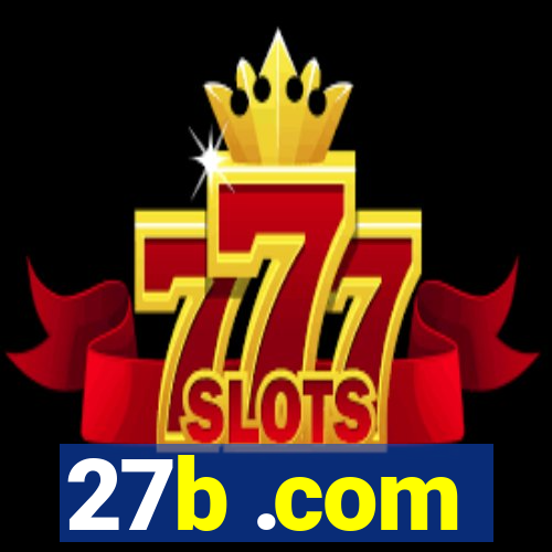 27b .com