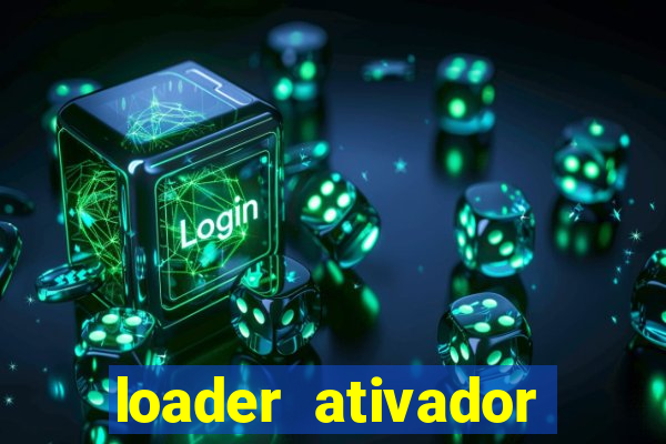 loader ativador windows 7