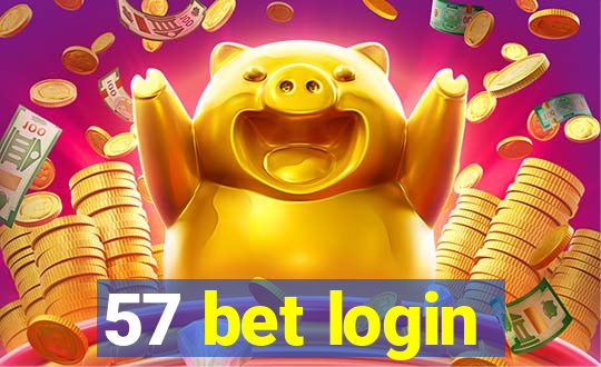 57 bet login