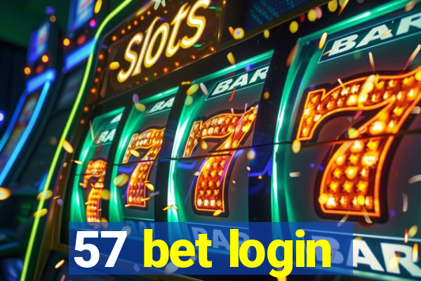 57 bet login