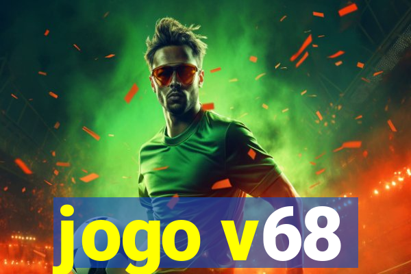 jogo v68