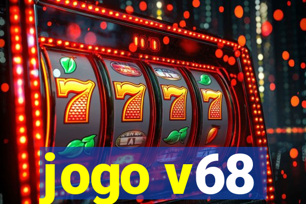 jogo v68