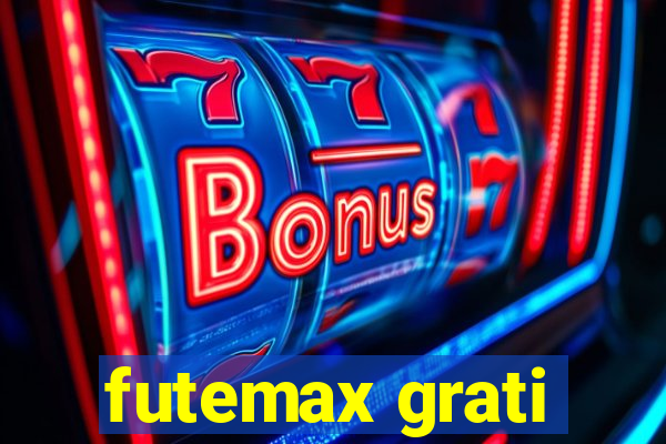 futemax grati