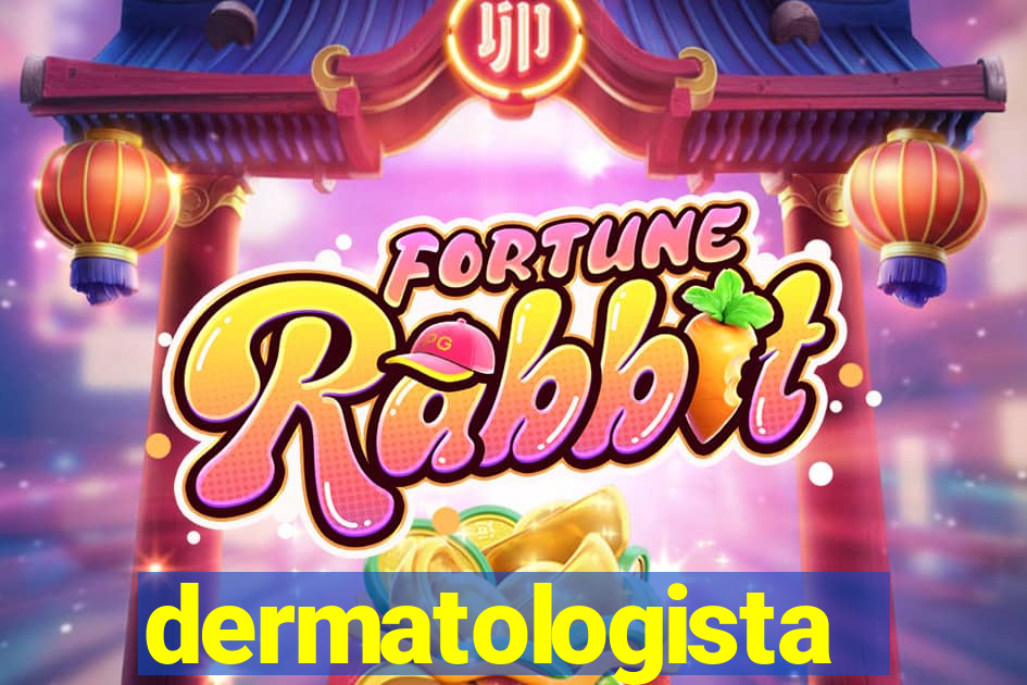 dermatologista quanto ganha