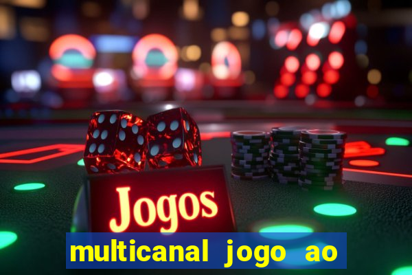 multicanal jogo ao vivo grêmio