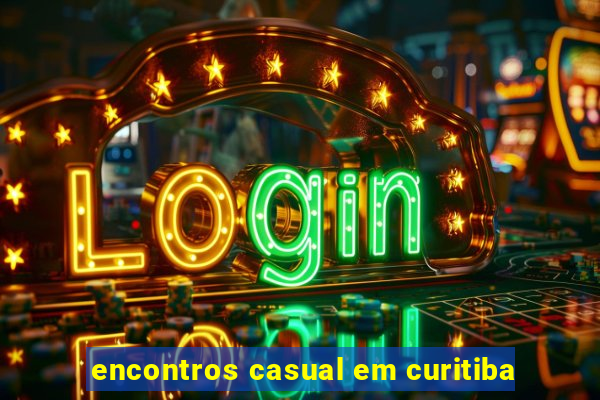 encontros casual em curitiba