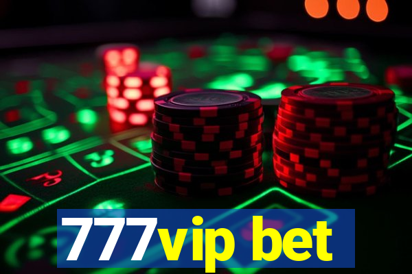 777vip bet