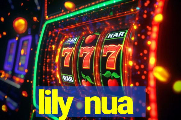 lily nua