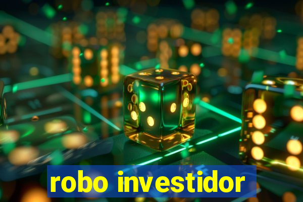 robo investidor