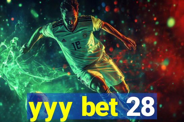 yyy bet 28