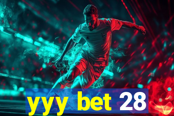 yyy bet 28