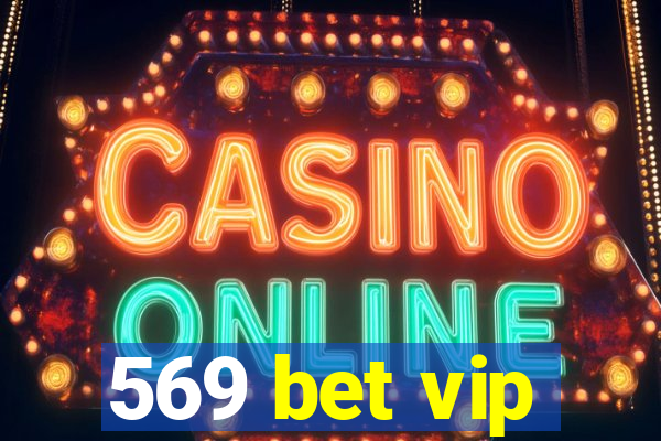 569 bet vip