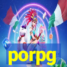 porpg