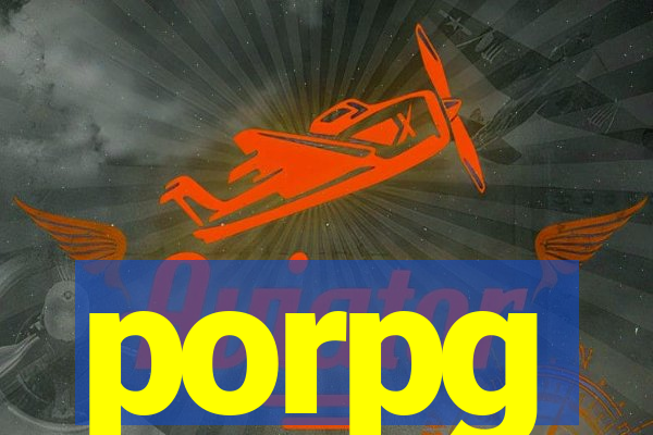porpg