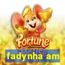 fadynha am