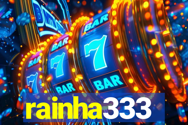 rainha333