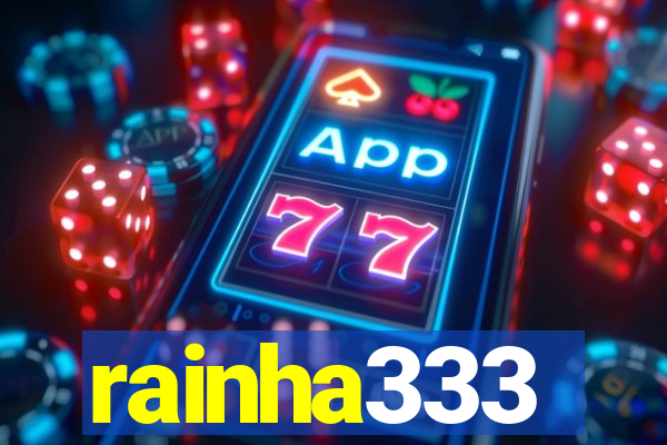 rainha333