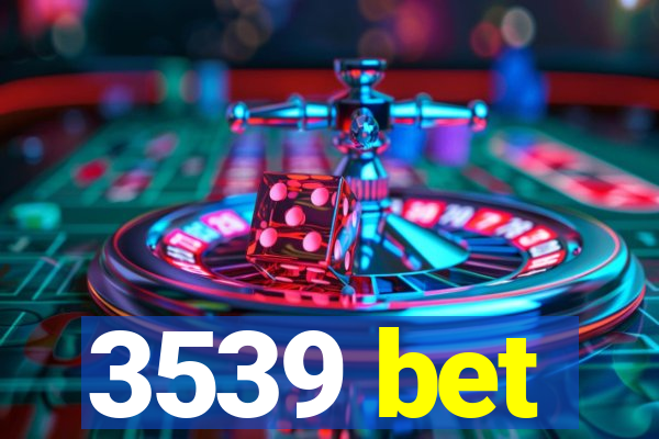 3539 bet