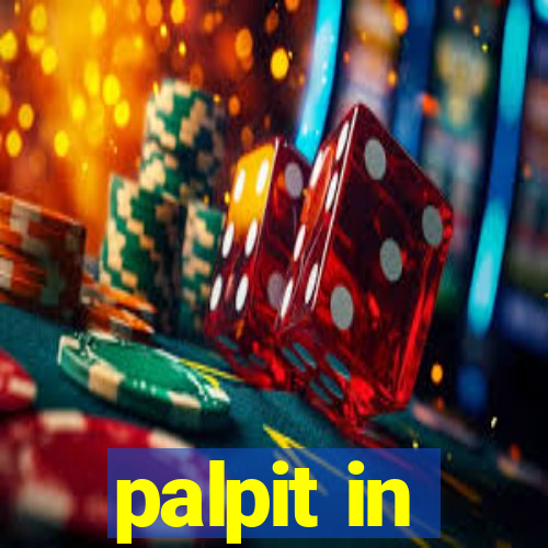 palpit in