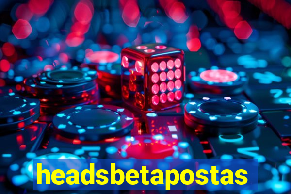 headsbetapostas