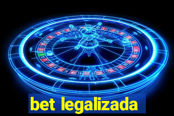 bet legalizada