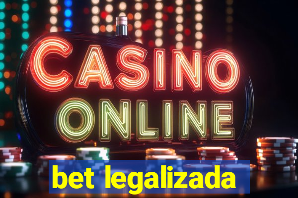 bet legalizada