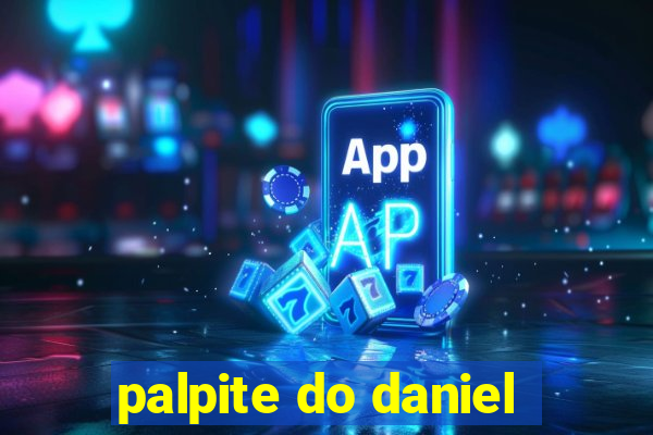 palpite do daniel